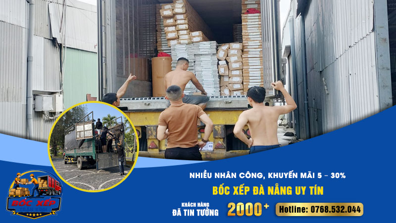 Bốc Xếp Đà Nẵng Uy Tín – Nhiều Nhân Công, Khuyến Mãi 5 – 30%